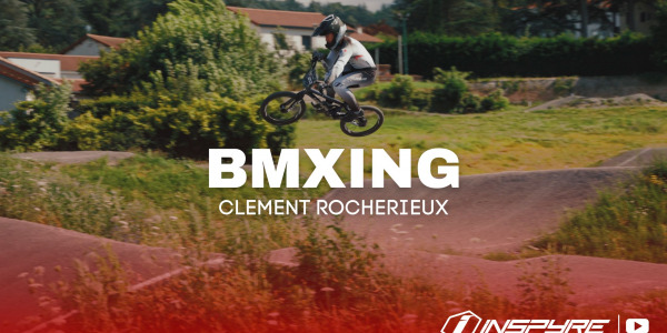 BMXING - Clément Rocherieux